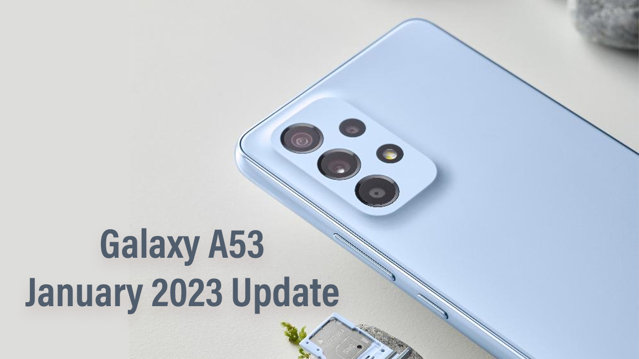 Samsung Galaxy A53 January 2023 update